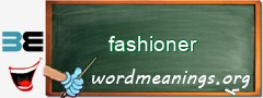 WordMeaning blackboard for fashioner